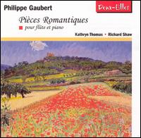 Philippe Gaubert: Pièces Romantiques pour flûte et piano von Kathryn Thomas
