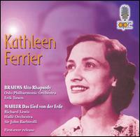 Brahms: Alto Rhapsody; Mahler: Das Lied von der Erde von Kathleen Ferrier