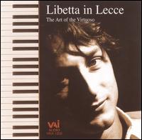 Libetta in Lecce: The Art of the Virtuoso von Francesco Libetta