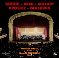 Michaël Zuber Plays Tartini, Bach, Mozart, Kreisler, Gershwin von Michaël Zuber