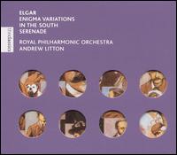 Elgar: Enigma Variations; In the South; Serenade von Andrew Litton