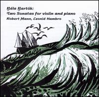 Bartók: Two Sonatas for Violin and Piano von Robert Mann