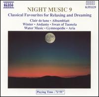 Night Music, Vol. 9: Classical Favourites for Relaxing and Dreaming von Various Artists