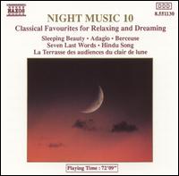 Night Music, Vol. 10: Classical Favorites for Relaxing and Dreaming von Various Artists