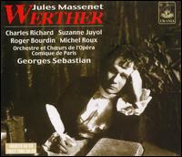 Massenet: Werther von Georges Sebastian
