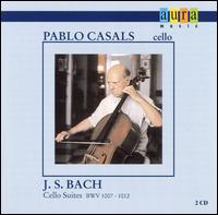 J.S. Bach: Cello Suites, BWV 1007-1012 von Pablo Casals