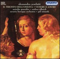 Alessandro Scarlatti: Il Trionfo dell'Onestà; Venere e Amore von Various Artists