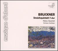 Bruckner: Quintet von Melos Quartett Stuttgart