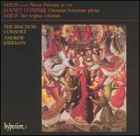 Dufay: Missa Puisque je vis; Loyset Compere: Omnium bonorum plena von Binchois Consort