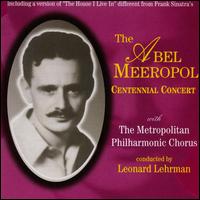 The Abel Meeropol Centennial Concert von Abel Meeropol