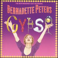 Gypsy [The New Broadway Cast Recording] von Bernadette Peters