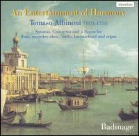 Tomaso Albinoni: An Entertainment of Harmony von Badinage