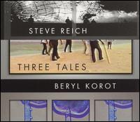 Three Tales von Steve Reich