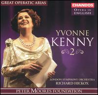 Yvonne Kenny Sings Great Operatic Arias, Vol. 2 von Yvonne Kenny