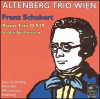 Schubert: Piano Trio, D 929 (Unabridged Version) von Altenberg Trio Wien