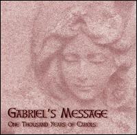 Gabriel's Message: One Thousand Years Of Carols von Various Artists