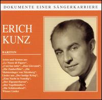 Dokumente einer Sängerkarriere: Eric Kunz von Erich Kunz