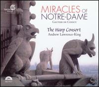 Gautier de Coincy: Miracles of Notre Dame von Harp Consort