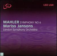 Mahler: Symphony No. 6 von Mariss Jansons