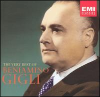 The Very Best of Beniamino Gigli von Beniamino Gigli