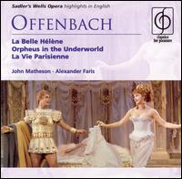 Offenbach: La Belle Hélène; Orpheus in the Underworld; La Vie Parisienne (Highlights) von Various Artists