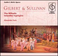 Gilbert & Sullivan: The Mikado (Complete); Iolanthe (Highlights) von Various Artists