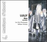 Lully: Atys (Highlights) von William Christie
