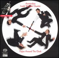Fugue Around the Clock [Hybrid SACD] von Amsterdam Loeki Stardust Quartet