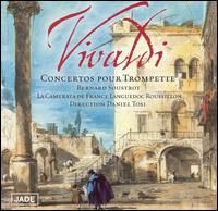 Vivaldi: Concertos pour Trompette von Bernard Soustrot