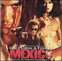 Once Upon a Time in Mexico [Original Motion Picture Soundtrack] von Various Artists