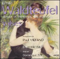 Émile Waldteufel: Valses von Ensemble Fa