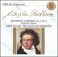 Beethoven: Symphonies Nos. 4 & 5; Overture "Fidelio" von Lorin Maazel