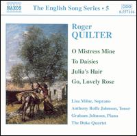 Roger Quilter: O Mistress Mine; To Daisies; Julia's Hair; Go, Lovely Rose von Various Artists
