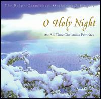 O Holy Night: Twenty Christmas Favorites von Ralph Carmichael