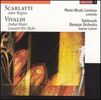 Scarlatti: Salve Regina; Vivaldi: Stabat Mater; Concerti Per Archi von Jeanne Lamon