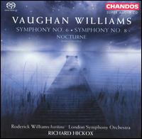 Vaughan Williams: Symphonies Nos. 6 & 8; Nocturne [Hybrid SACD] von Richard Hickox