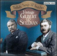 Ballads, Songs and Snatches: Vintage Gilbert and Sullivan von Various Artists