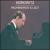 Horowitz Plays Rachmaninov & Liszt von Vladimir Horowitz