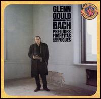 Bach: Preludes, Fughettas and Fugues von Glenn Gould