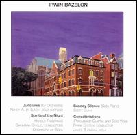Irwin Bazelon: Junctures; Spirits of the Night; Sunday Silence; Concatenations von Various Artists