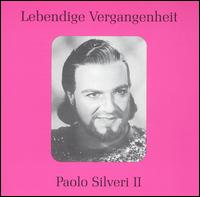 Lebendige Vergangenheit: Paolo Silveri, Vol. 2 von Paolo Silveri