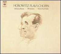 Horowitz Plays Chopin: Mazurkas; Waltzes; Nocturnes von Vladimir Horowitz