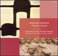 Gregorian Melodies: Popular Chants, Vol. 2 von Dom Richard Gagné
