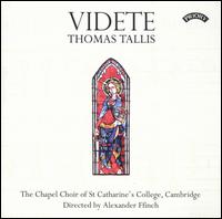 Thomas Tallis: Videte von Chapel Choir of St. Catharine's College, Cambridge