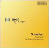 Schubert: Rosamunde; Der Tod und das Mädchen von Aron Quartett