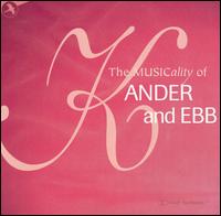 The Musicality of Kander and Ebb von Kander & Ebb