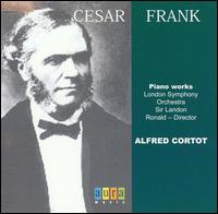 Cesar Franck: Piano Works von Alfred Cortot