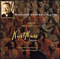 Night Music: Piano Music of Wolfgang Amadeus Mozart von Harrison Gradwell Slater