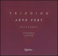 Arvo Pärt: Triodion von Polyphony