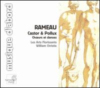 Rameau: Castor & Pollux Chœurs et danses von William Christie